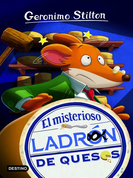 Title details for El misterioso ladrón de quesos by Geronimo Stilton - Available